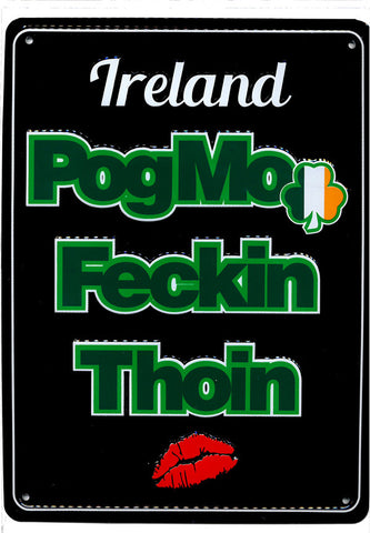 Vintage Wall Signs Of Irland MWS005 Pog Mo Feckin Thoin